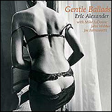 Eric Alexander / Gentle Ballads (TKCV-35335)
