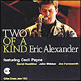 Eric Alexander / Two Of A Kind (Criss 1133 CD)