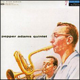 Pepper Adams / Pepper Adams Quintet