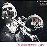 Bob Brookmeyer The Blues Hot And Cold