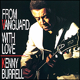 Kenny Burrell / From Vanguard With Love (KIC J212)