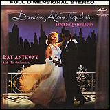 Ray Anthony Dancing Alone Together & Dream Dancing Around The World (RACD 1019)