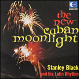 Stanley Black And His Latin-American Rhythms The New Cuban Moonlight