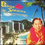 バッキー白片とアロハ・ハワイアンズ / Buckie Shirakata Hawaiian Memory Since 1968 -2002 (TECE-30298)