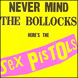 Sex Pistols　/　Never Mind The Bollocks