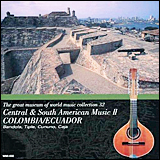 Central & South American Music 2 Colombia Ecuador