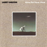 Larry Carlton / Alone But Never Alone (20P2-2057)