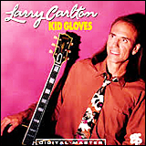 Larry Carlton / Kid Gloves (MVCR-114)