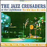 The Jazz Crusaders At The Lighthouse 1962
