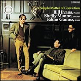 Bill Evans / A Simple Matter Of Conviction
