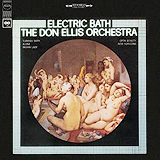 Don Ellis / The Electric Bath (CK 65522)