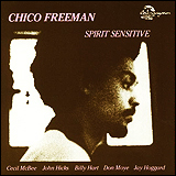 Chico Freeman / Spirit Sensitive (IN 1045CD)