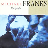 Michael Franks / Blue Pacific (WPCP-3596)