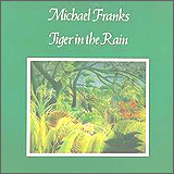 Michael Franks / Tiger In The Rain (3294-2)