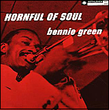 Bennie Green Hornful Of Soul