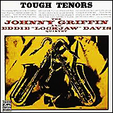 Johnny Griffin / Tough Tenors