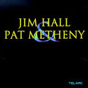Pat Metheny and Jim Hall / Jim Hall and Pat Metheny (CD-83442)