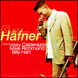 Lutz Hafner / Featuring Joey Calderazzo Mike Richmond Billy Hart (MR 874-804)