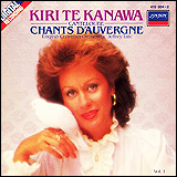 Kiri Te Kanawa （キリ・テ・カナワ）/ Canteloube Chants D'auvergne Vol.1 (LONDON 410 004-2)