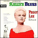 Peggy Lee / Songs From Pete Kellys Blues