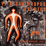 Charles Mingus / Pithecanthropus Erectus (WPCR-25029)