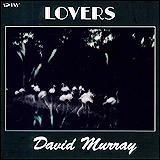 David Murray / Lovers (DIW-814)
