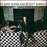 Gary Mcfarland / Soft Samba (POCJ-2110)