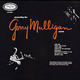 Gerry Mulligan / Presenting The Gerry Mulligan Sextet