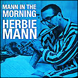 Herbie Mann Mann In The Morning
