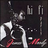James Moody Hi-Fi Party