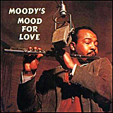 James Moody Moody's Mood For Love