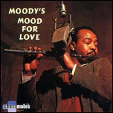 James Moody / Moody's Mood for love