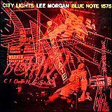 Lee Morgan / City Lights