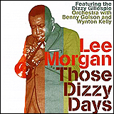 Lee Morgan and Dizzy Gillespie / Those Dizzy Days (LHJ10107)