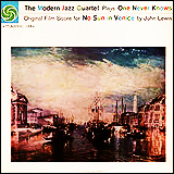 The Modern Jazz Quartet / No Sun In Venice