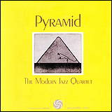 Modern Jazz Quartet (MJQ) / Pyramid