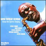 David Fathead Newman / Keep The Spirits Singing
