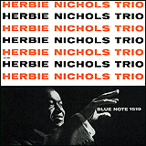 Herbie Nichols / Herbie Nichols Trio (TOCJ-1519)