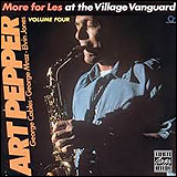 Art Pepper / More For Les at The Village Vanguard vol.4