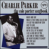 Charlie Parker / The Cole Porter Songbook
