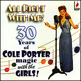 Cole Porter / All Right With Me! 30 Years Of Cole Porter (ROYCD303)