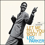 Leo Parker / Let Me Tell You 'Bout It (CDP 7 84087 2)