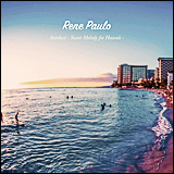 Rene Paulo / Stardust Sweet Melody For Hawaii (RES-265)