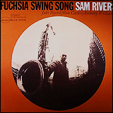 Sam Rivers / Fuchsia Swing Song