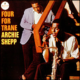 Archie Shepp / Four For Trane