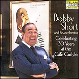 Bobby Short / And His Orchestra - Celebrating 30 Years At Cafe Carlyle (CD-83428)