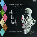 Frank Sinatra and Nelson Riddle / Sings For Only The Lonely (CDP 7 48471 2)