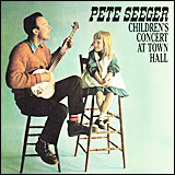 Pete Seeger / Children's Concert At Town Hall (CK 46185)