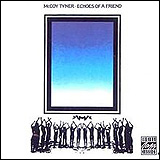 McCoy Tyner / Echoes Of A Friend