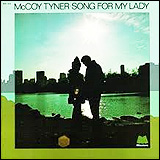 McCoy Tyner / Song For My Lady